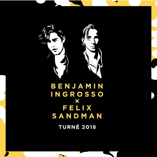 Benjamin Ingrosso x Felix Sandman